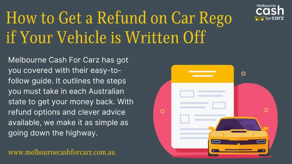 Get Refund on Car Rego if Your Vehicle is Written Off