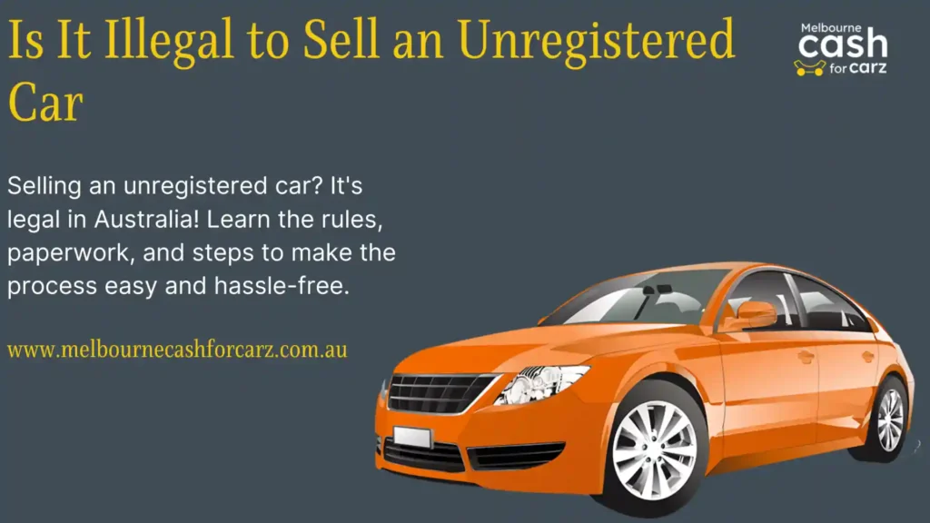 Is It Illegal to Sell an Unregistered Car in VIC